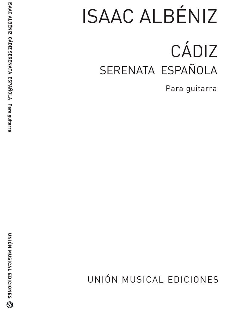 Isaac Albeniz: Cadiz Serenata (Tarrega) Guitar